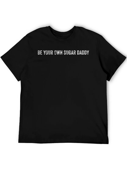Camiseta Negra: Sé Tu Propio Sugar Daddy