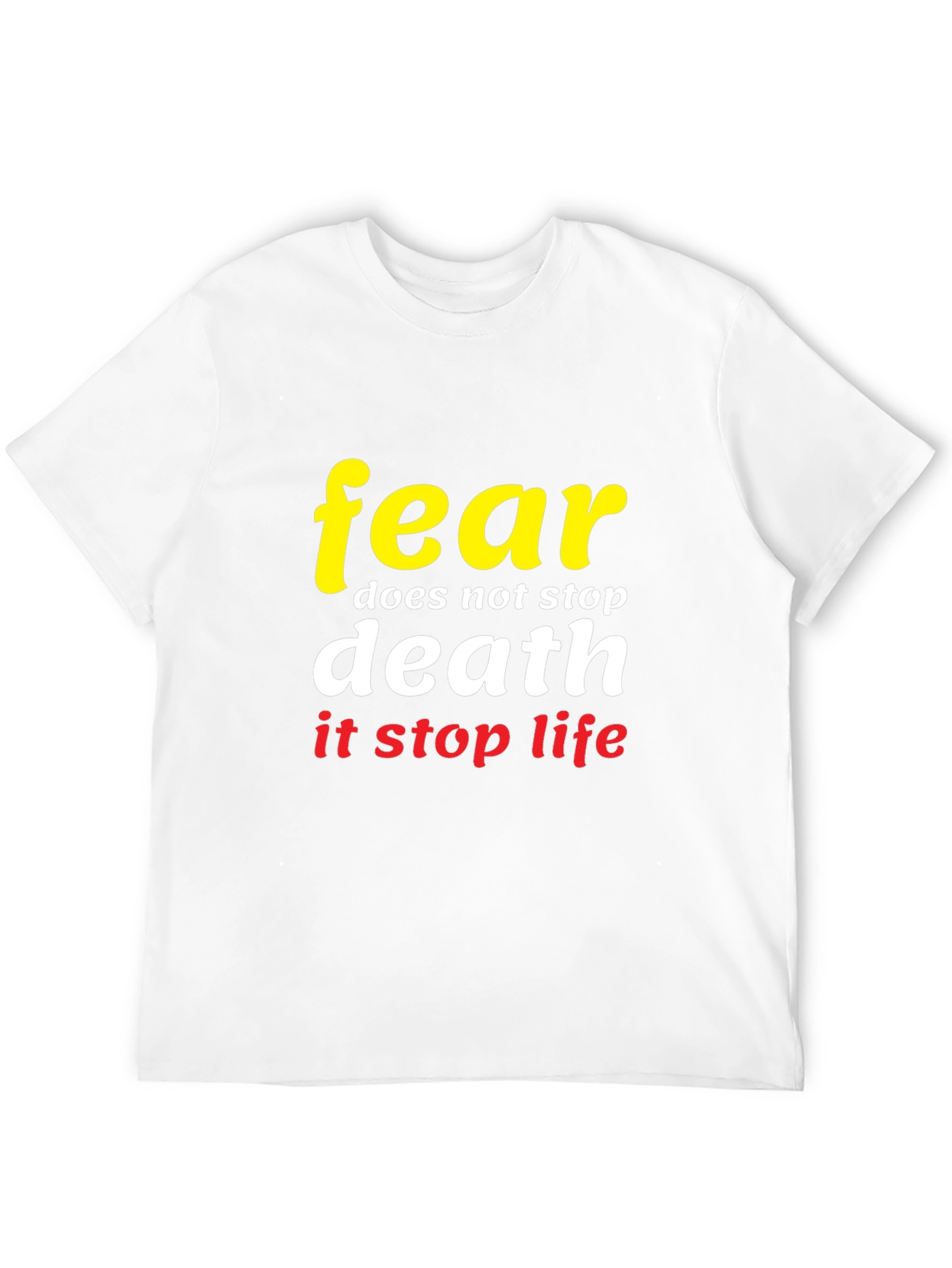 Camiseta Negra con Diseño Fear Stops Life