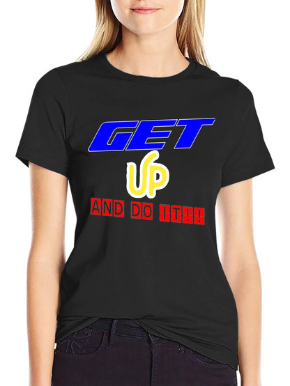 Camiseta Negra Motivacional Get Up And Do It!!