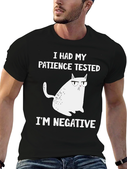 Camiseta divertida: Paciencia probada ¡Soy negativo!