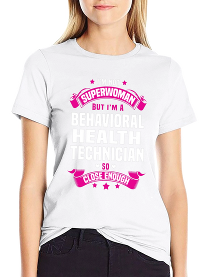 Camiseta de Técnico en Salud Conductual - Superwoman