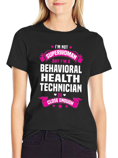 Camiseta de Técnico en Salud Conductual - Superwoman