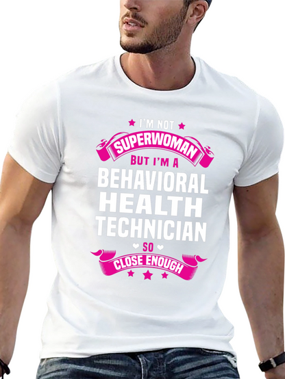 Camiseta de Técnico en Salud Conductual - Superwoman