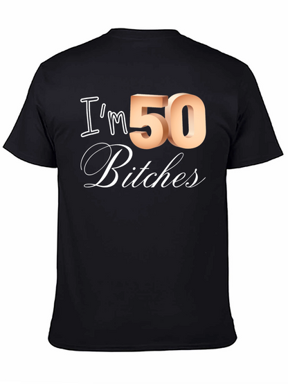 Camiseta Divertida Im 50 Bitches