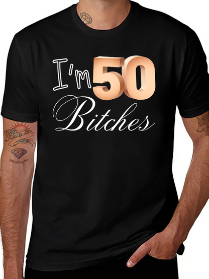 Camiseta Divertida Im 50 Bitches