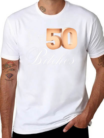 Camiseta Divertida Im 50 Bitches