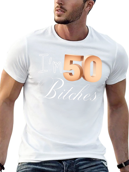 Camiseta Divertida Im 50 Bitches