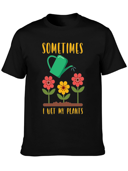 Camiseta Jardinero Divertida: A Veces Riego Mis Plantas