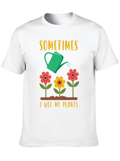 Camiseta Jardinero Divertida: A Veces Riego Mis Plantas