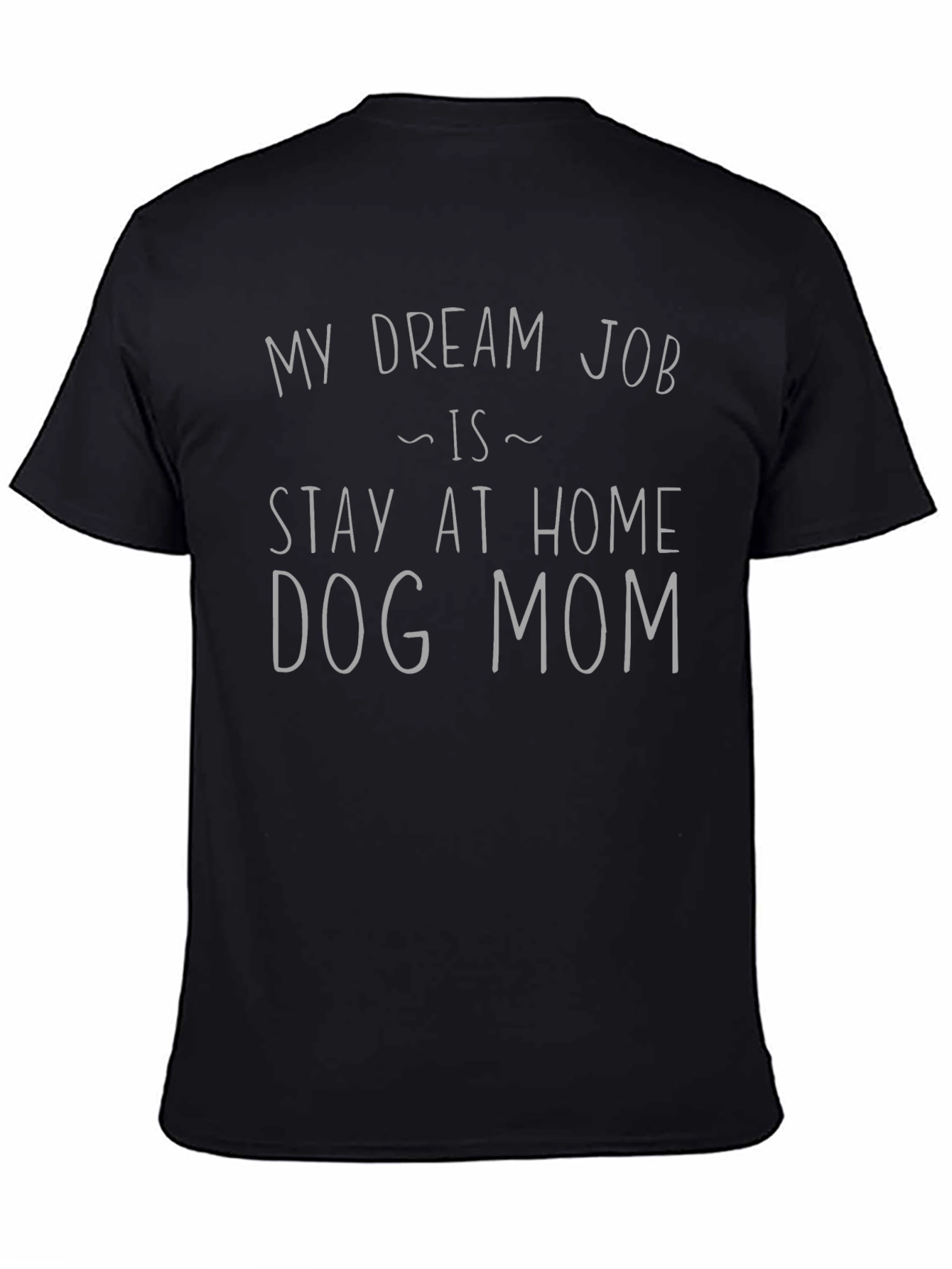 Camiseta Negra Mi Trabajo Ideal es Ser Mamá Perruna