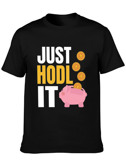 Camiseta Just Hodl It Cripto Inversión