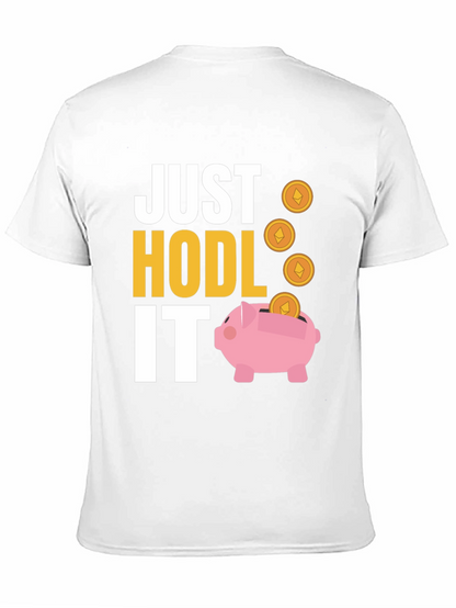 Camiseta Just Hodl It Cripto Inversión
