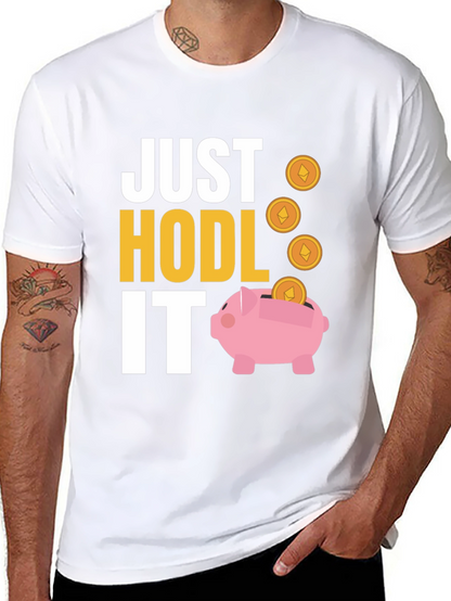 Camiseta Just Hodl It Cripto Inversión