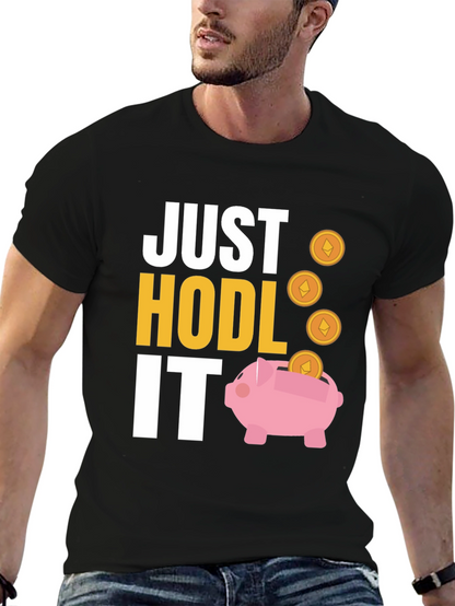 Camiseta Just Hodl It Cripto Inversión