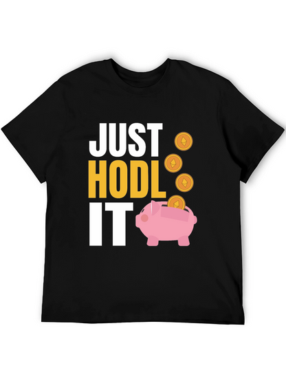 Camiseta Just Hodl It Cripto Inversión