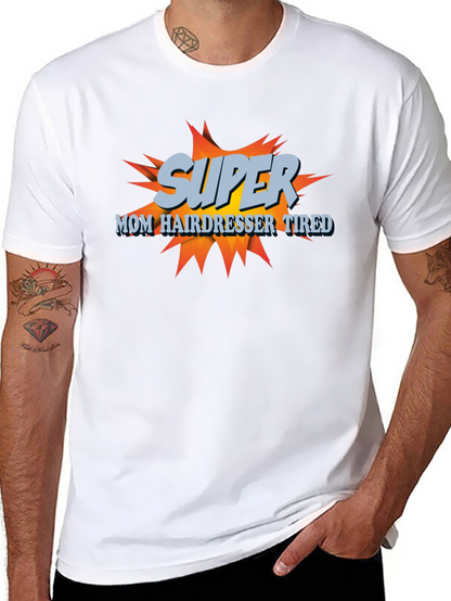 Camiseta Super Mamá Peluquera Cansada - Diseño Divertido