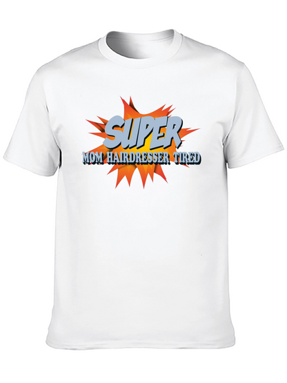 Camiseta Super Mamá Peluquera Cansada - Diseño Divertido