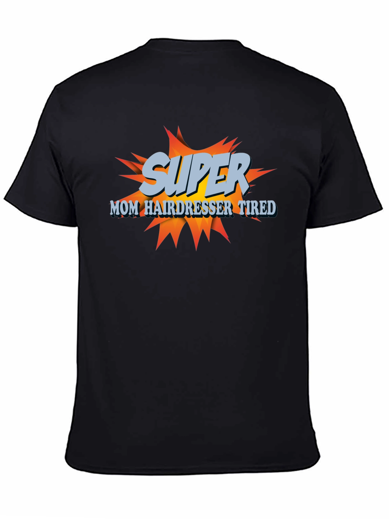 Camiseta Super Mamá Peluquera Cansada - Diseño Divertido