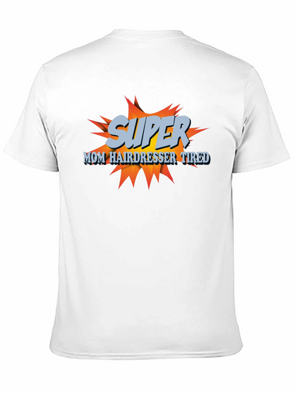 Camiseta Super Mamá Peluquera Cansada - Diseño Divertido
