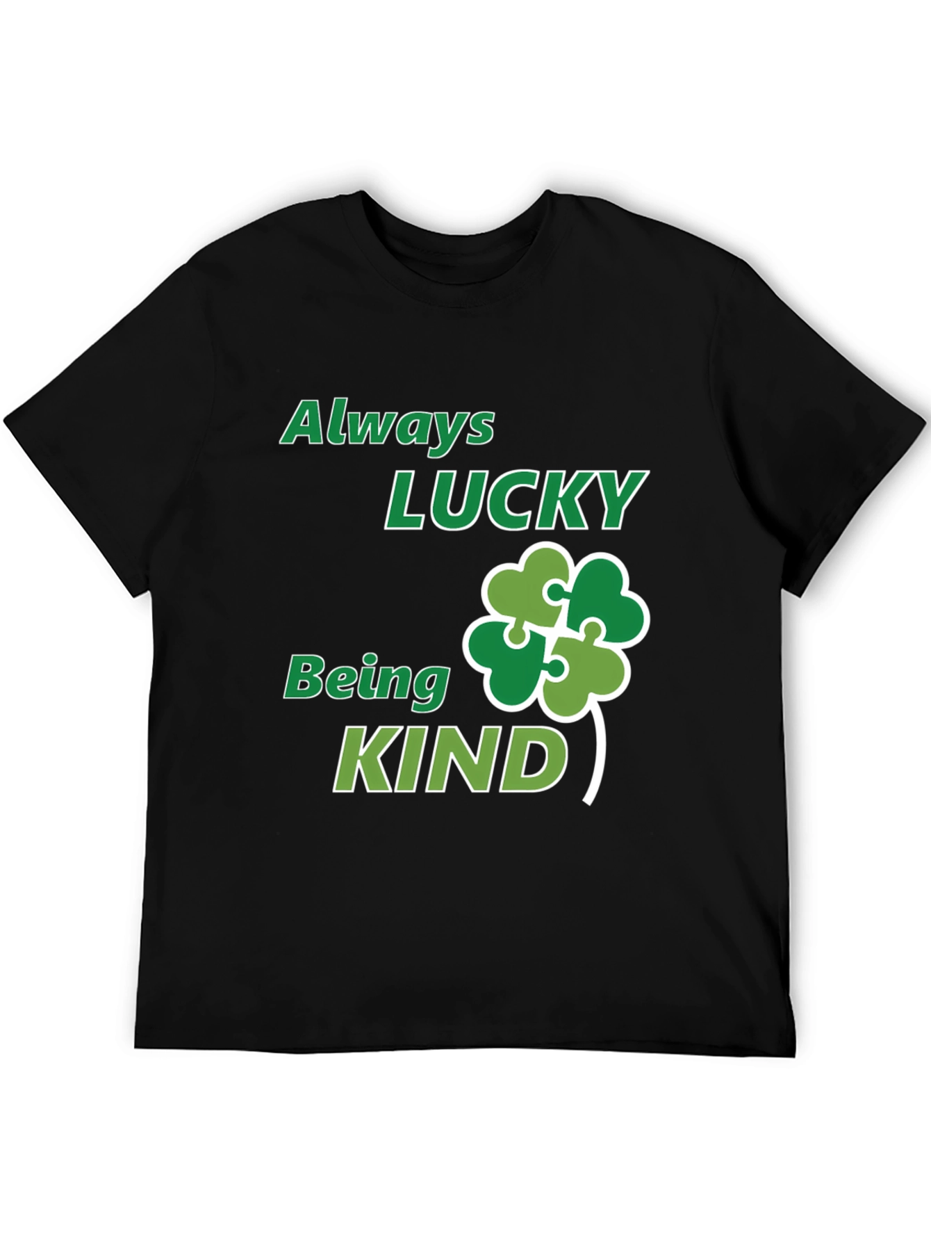 Camiseta Negra: Siempre Afortunado Siendo Amable