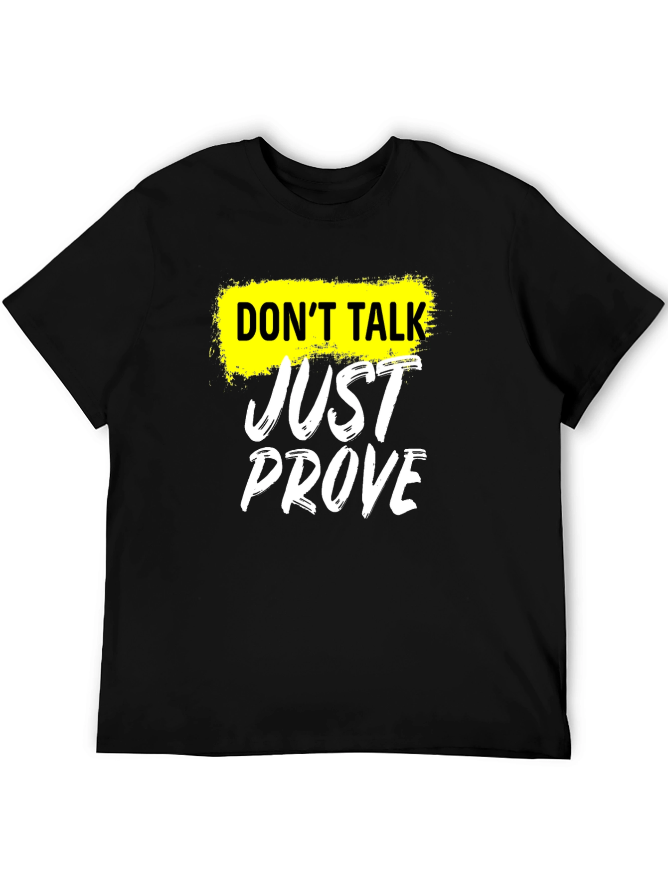 Camiseta Negra Dont Talk Just Prove