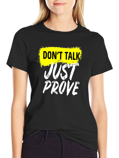 Camiseta Negra Dont Talk Just Prove