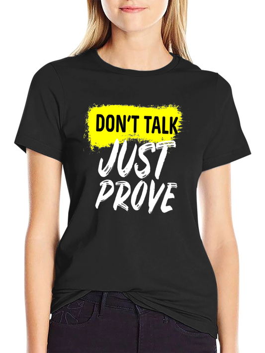 Camiseta Negra Dont Talk Just Prove