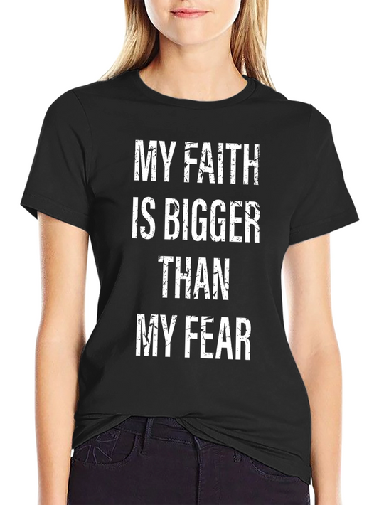 Camiseta Mi Fe Es Más Grande Que Mi Miedo - Inspiración