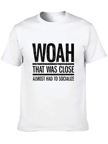 Camiseta Negra Woah That Was Close Divertida Anti-Social