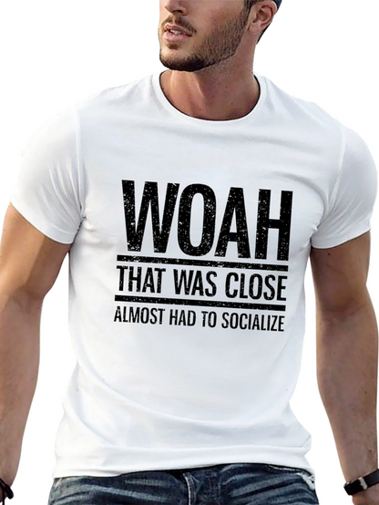 Camiseta Negra Woah That Was Close Divertida Anti-Social