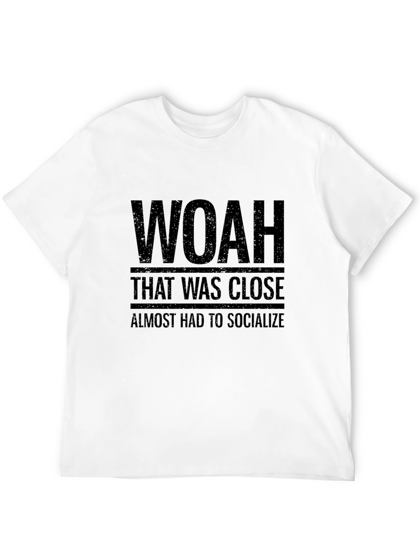 Camiseta Negra Woah That Was Close Divertida Anti-Social