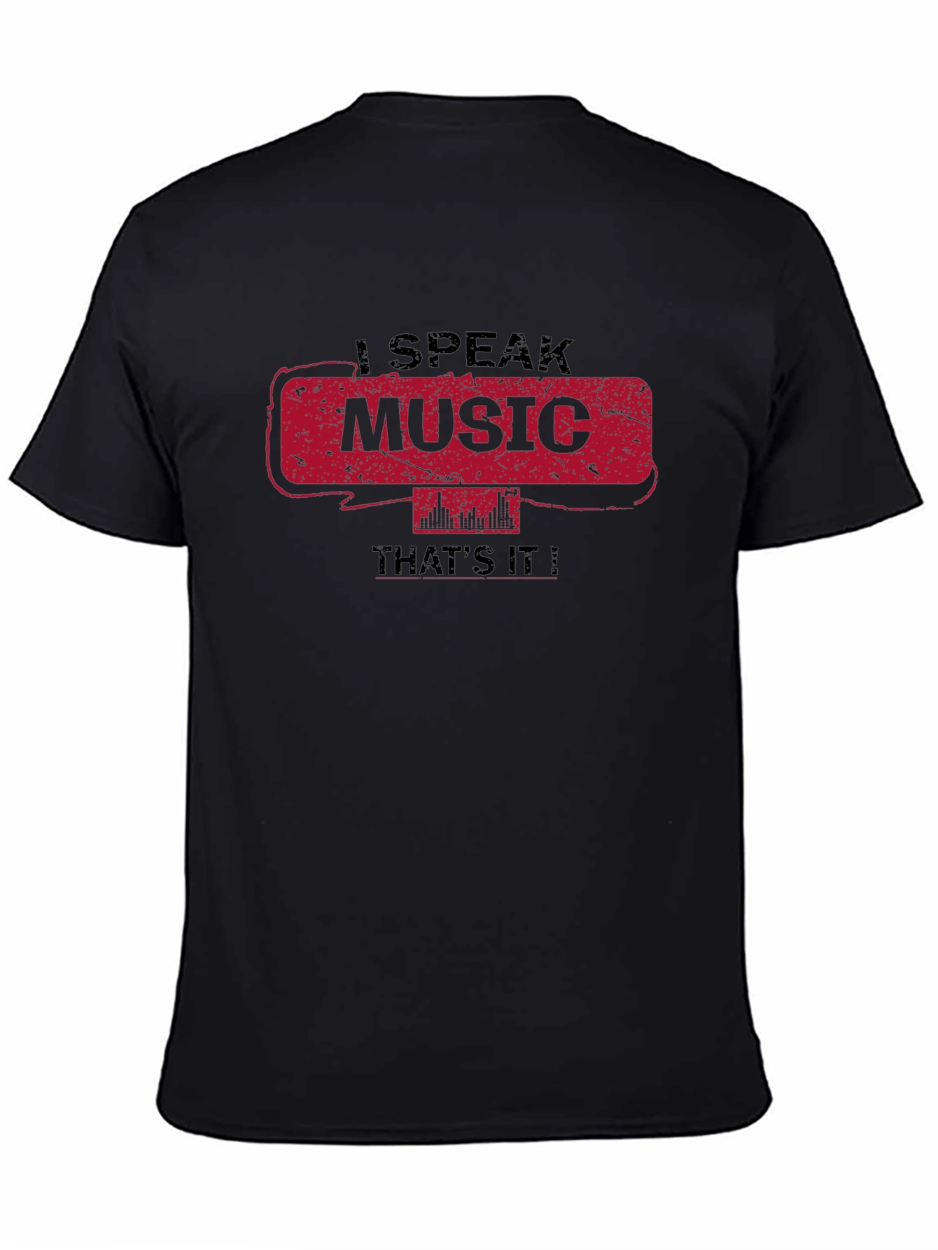 Camiseta Negra I Speak Music Thats It!