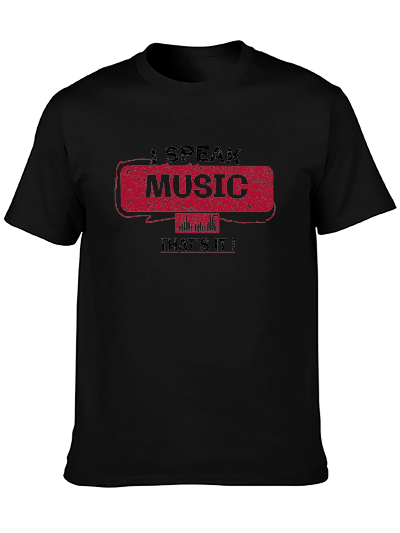 Camiseta Negra I Speak Music Thats It!