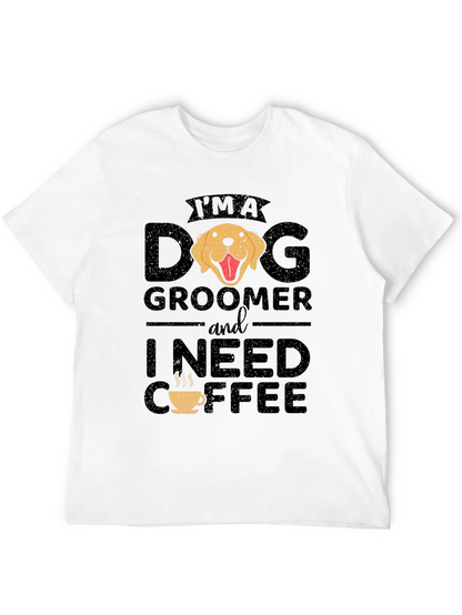 Camiseta Dog Groomer Necesito Café - Diseño Divertido