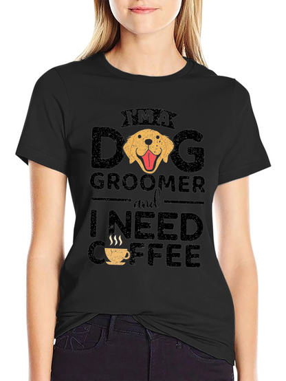 Camiseta Dog Groomer Necesito Café - Diseño Divertido