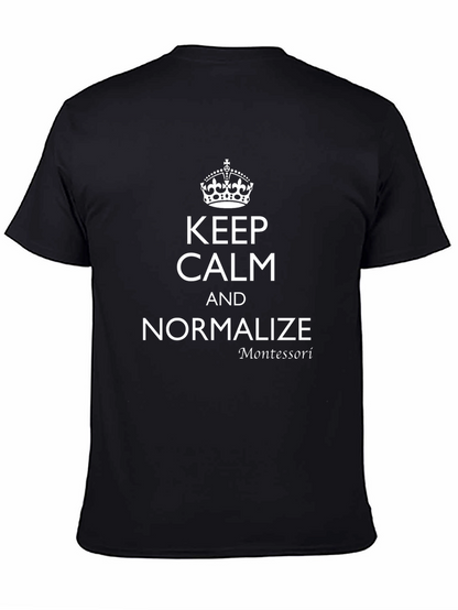 Camiseta Negra: Keep Calm and Normalize Montessori