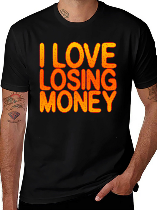 Camiseta Negra Divertida: I Love Losing Money