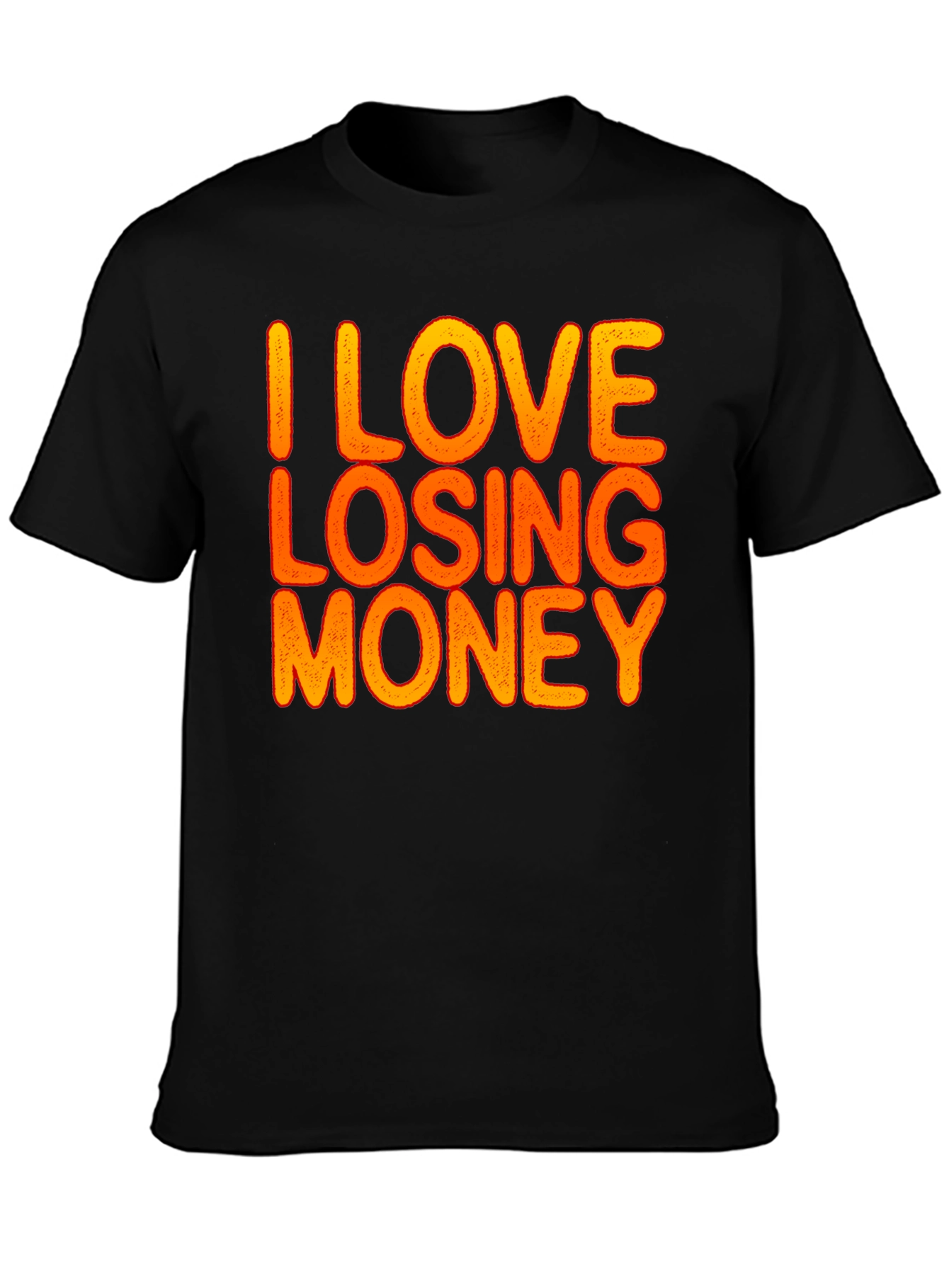 Camiseta Negra Divertida: I Love Losing Money