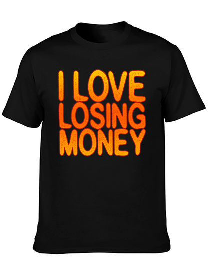 Camiseta Negra Divertida: I Love Losing Money