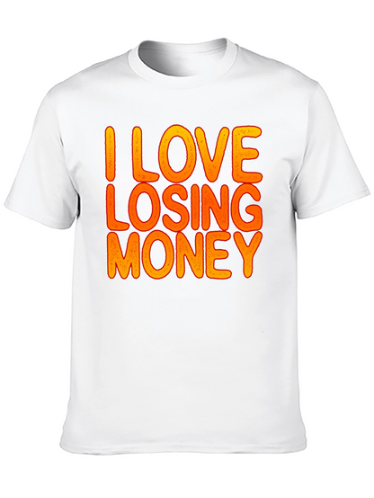 Camiseta Negra Divertida: I Love Losing Money