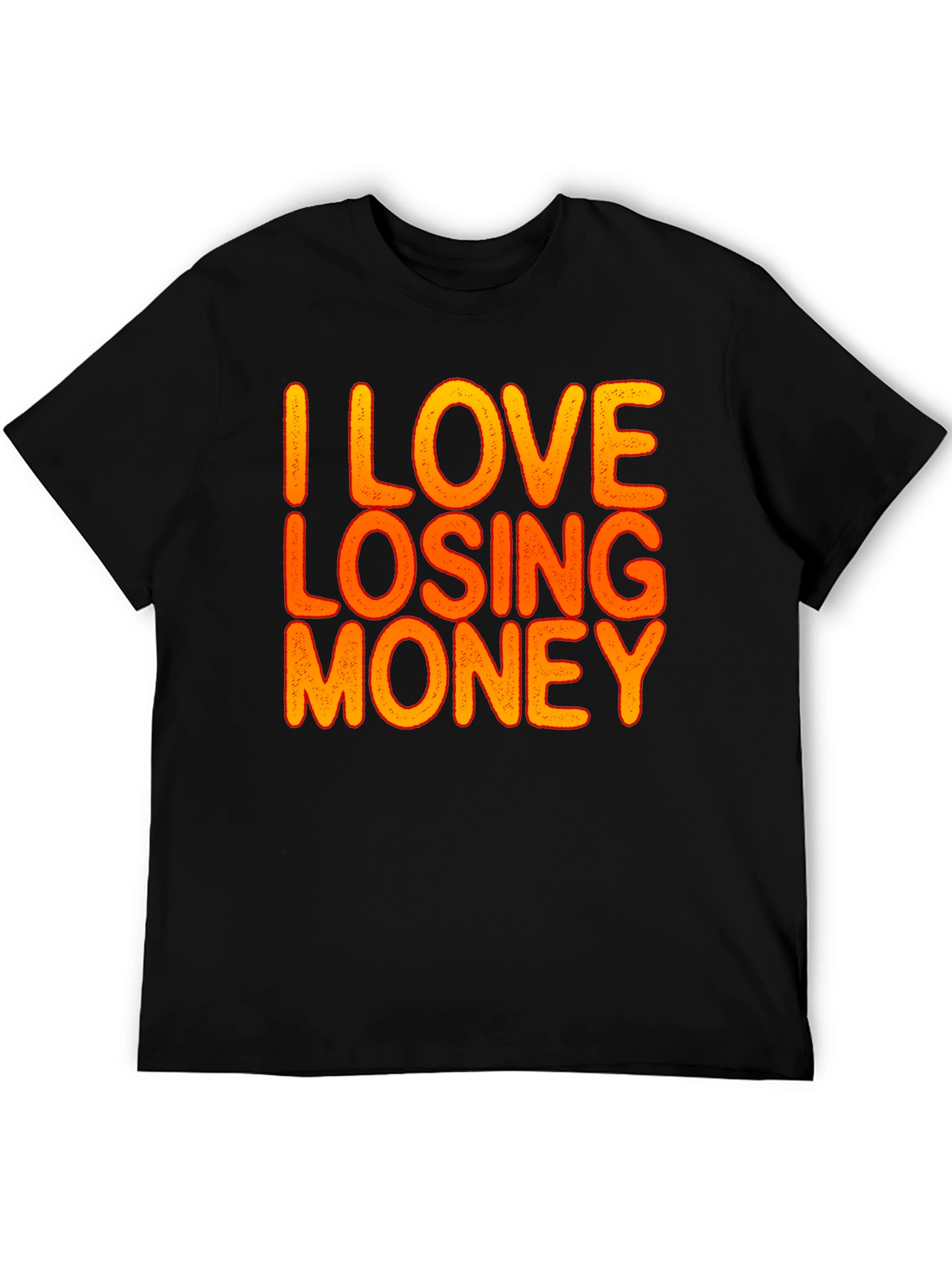 Camiseta Negra Divertida: I Love Losing Money