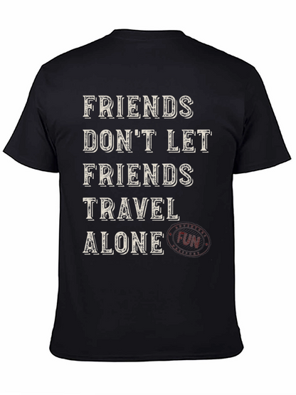 Camiseta Negra con Texto: Amigos No Dejan Viajar Solo