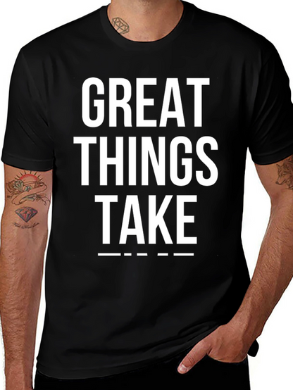Camiseta Negra: Great Things Take Time