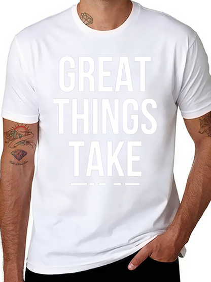 Camiseta Negra: Great Things Take Time