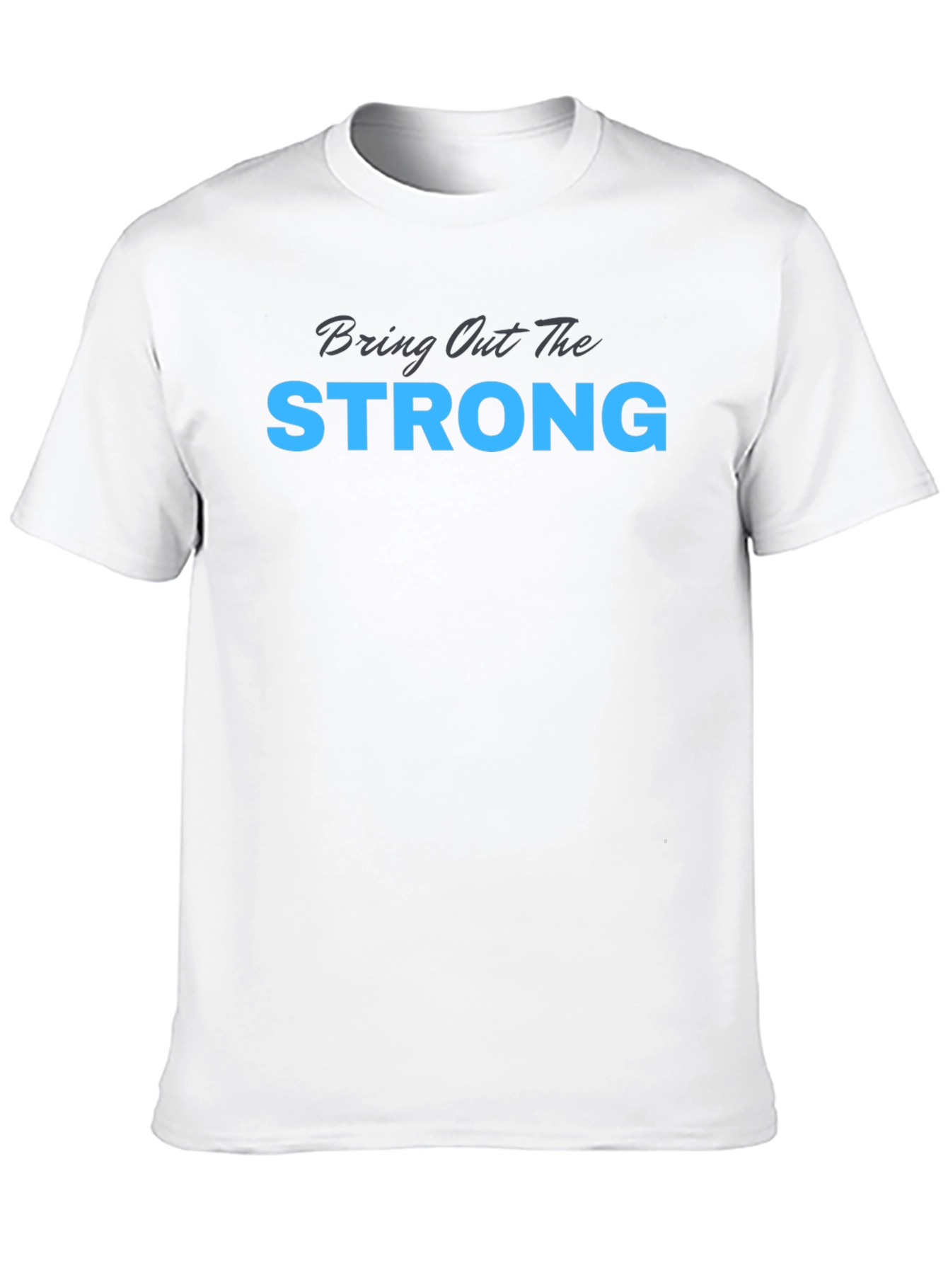 Camiseta Negra: Bring Out The Strong