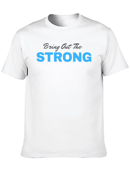 Camiseta Negra: Bring Out The Strong