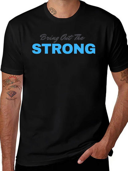 Camiseta Negra: Bring Out The Strong