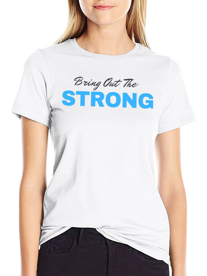 Camiseta Negra: Bring Out The Strong