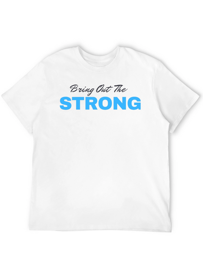 Camiseta Negra: Bring Out The Strong