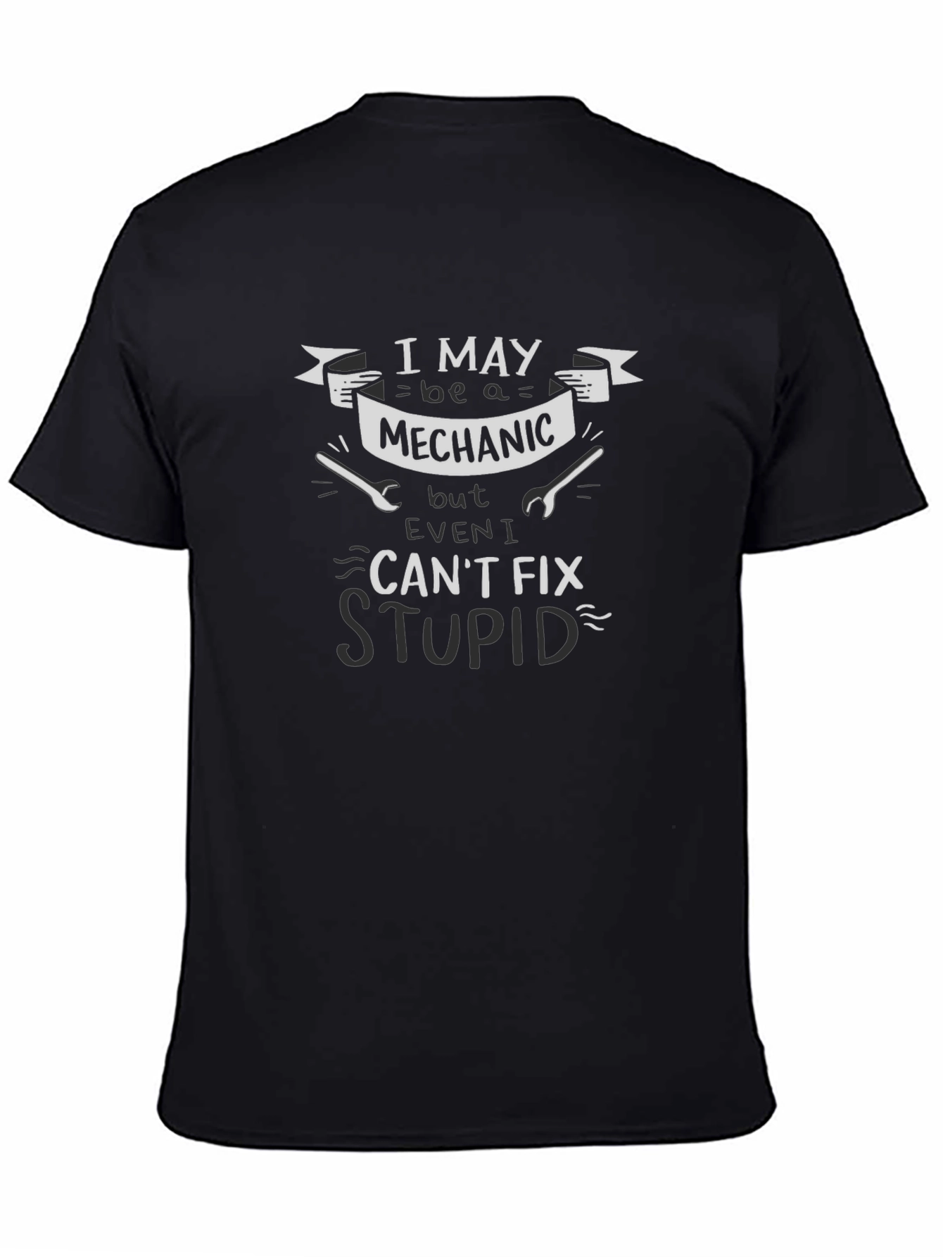 Camiseta Negra Mecánico: I May be a Mechanic